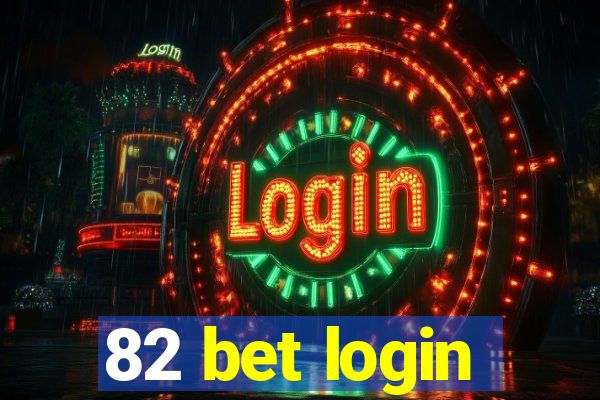 82 bet login